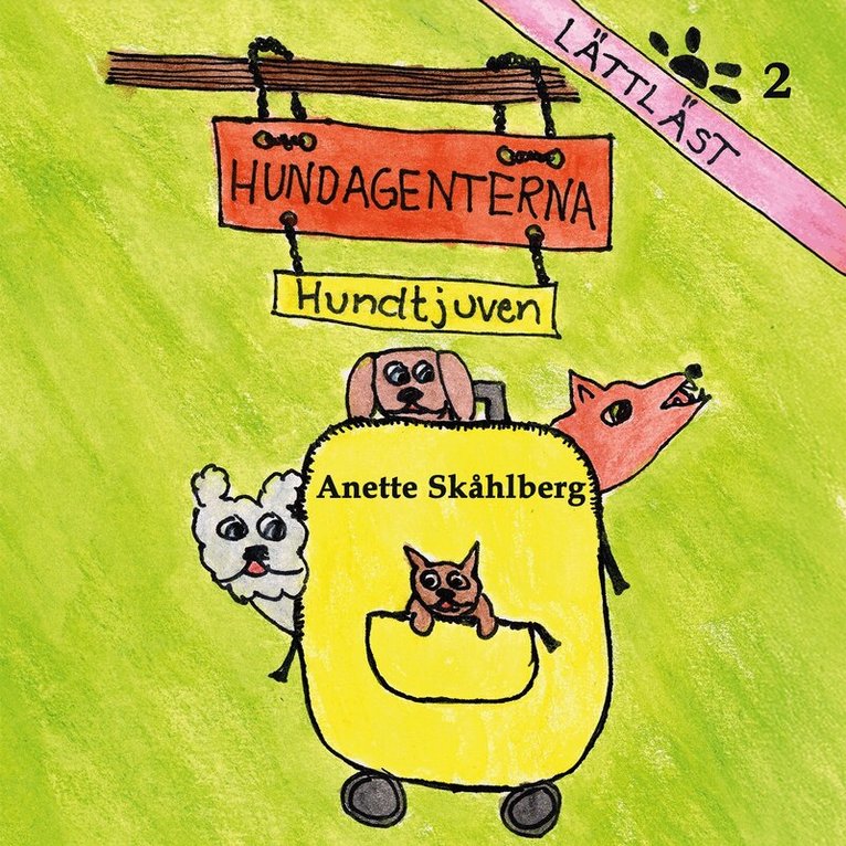Anette Skåhlberg - Hundagenterna HUNDTJUVEN, Ljudbok