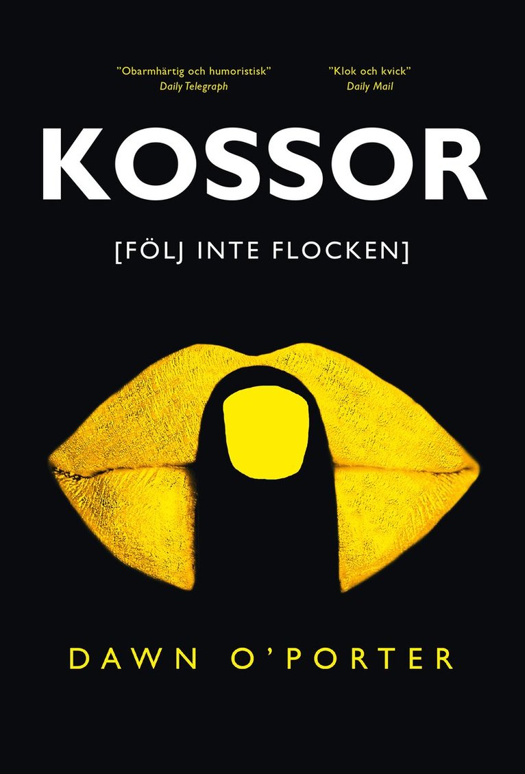 Dawn O´Porter - Kossor, E-bok