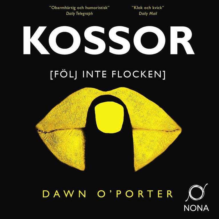 Dawn O´Porter - Kossor, Ljudbok