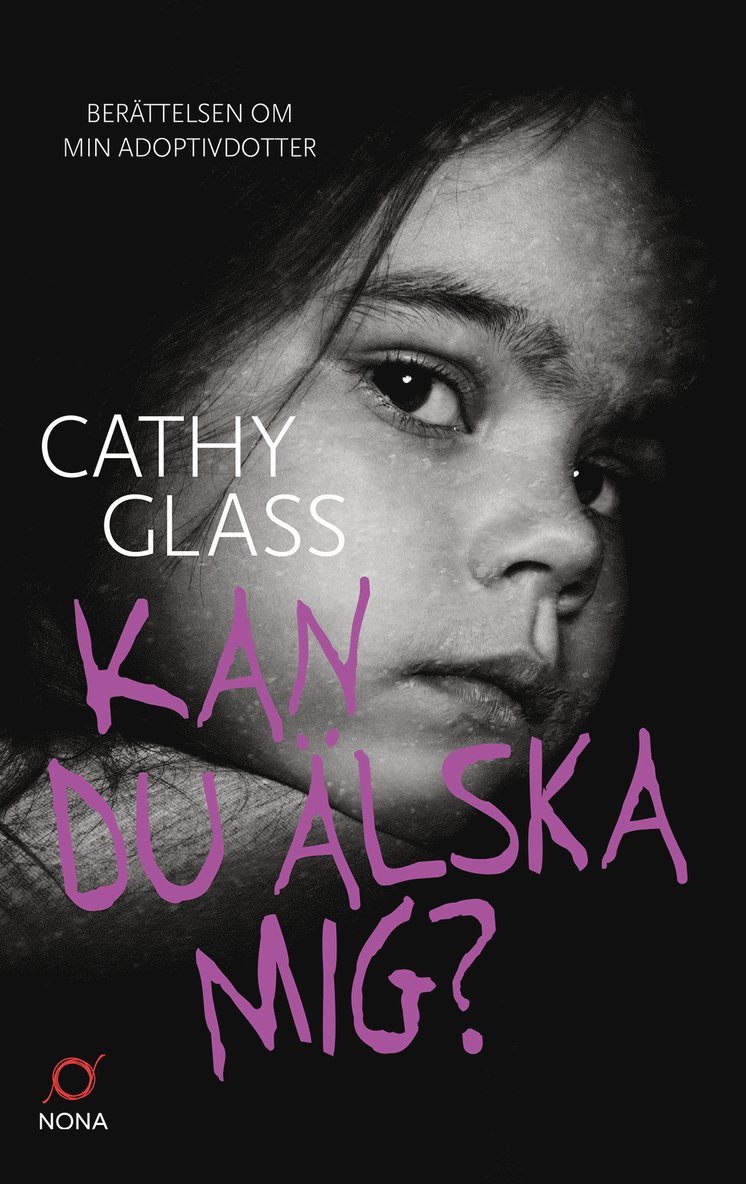 Cathy Glass - Kan du älska mig? : berättelsen om min adoptivdotter, E-bok