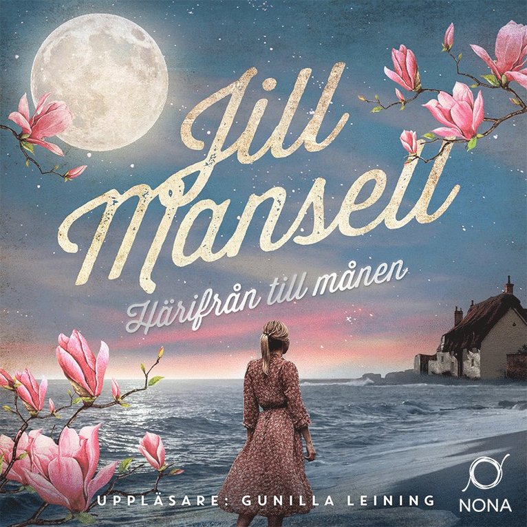 Jill Mansell - Härifrån till månen, Ljudbok