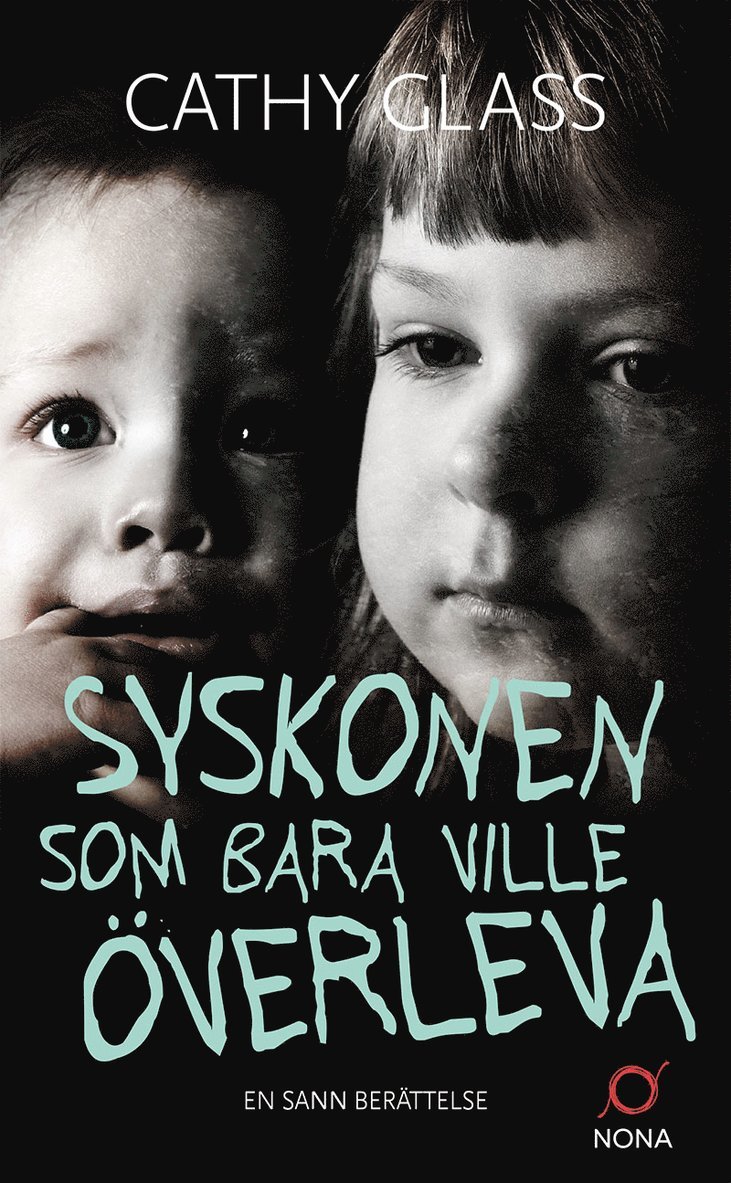 Cathy Glass - Syskonen som bara ville överleva, E-bok