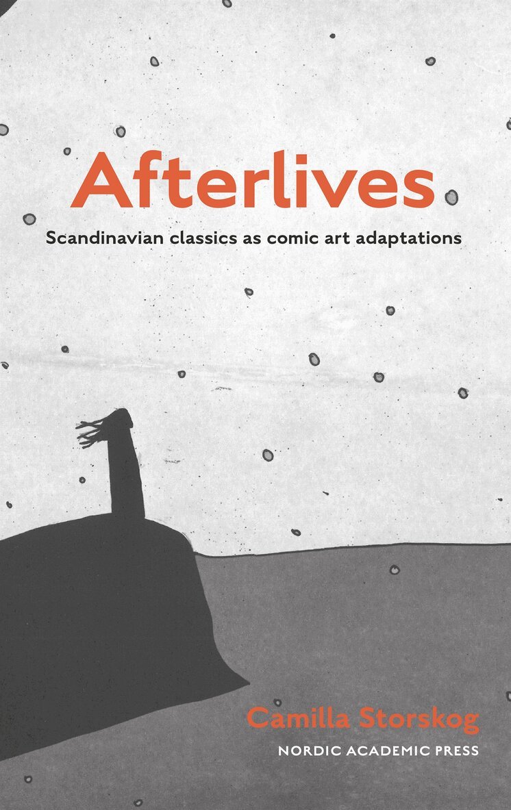Camilla Storskog - Afterlives. Scandinavian classics as comic art adaptations, E-bok. Tillgänglighet: Lägg i varukorg