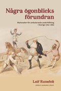 Några ögonblicks förundran : marknaden för ambulerande underhållning i Sverige 1760-1880