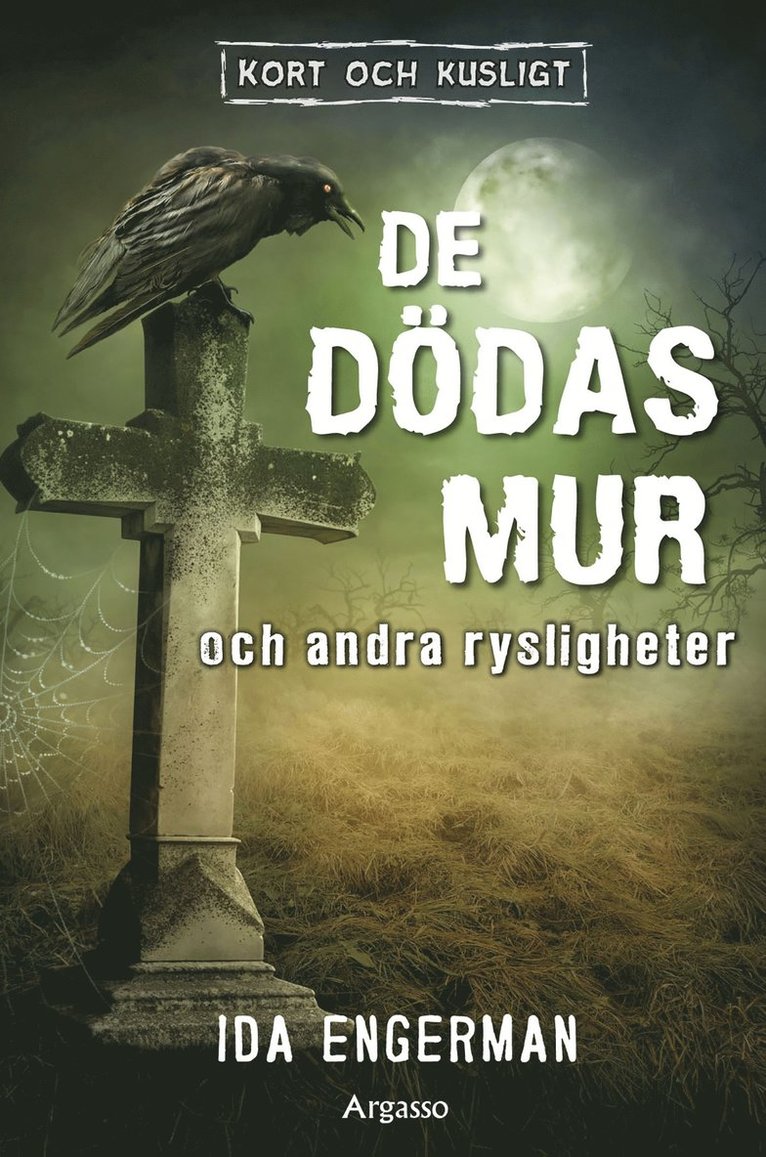 Ida Engerman - De dödas mur och andra rysligheter, E-bok