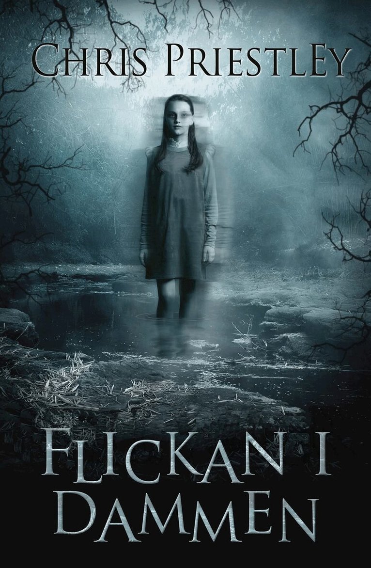 Chris Priestley - Flickan i dammen, Inbunden