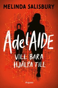 AdelAIDE vill bara hj�lpa till