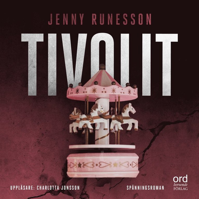 Jenny Runesson - Tivolit, Ljudbok
