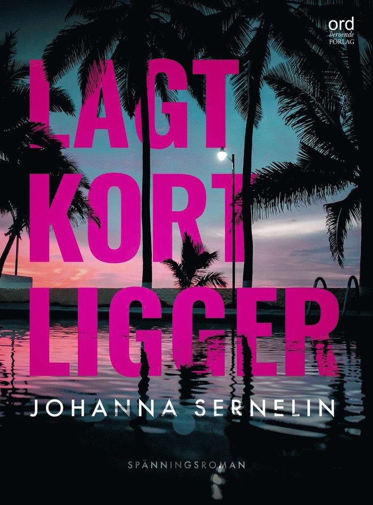 Johanna Sernelin - Lagt kort ligger, E-bok
