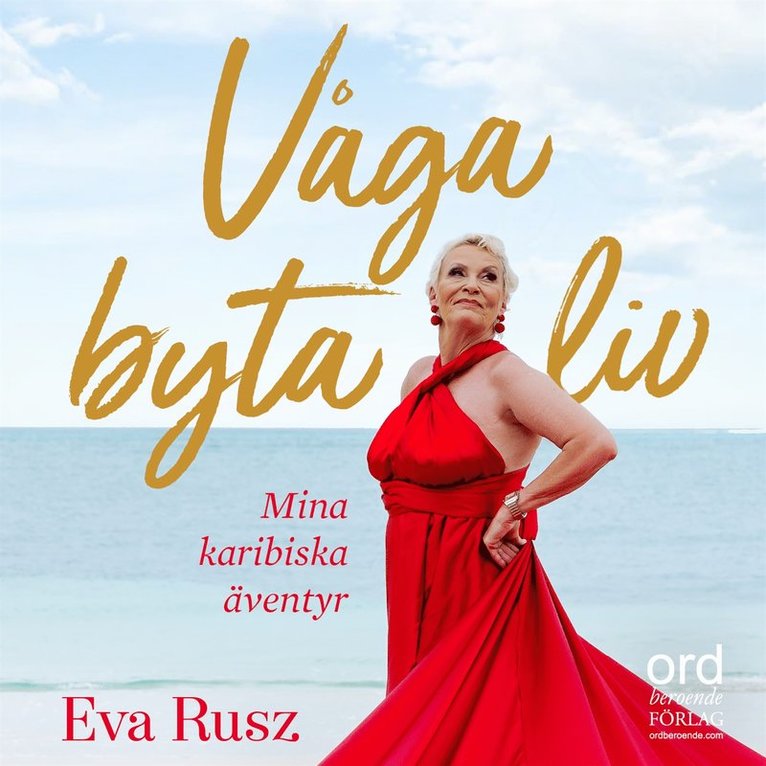 Eva Rusz - Våga byta liv, Ljudbok