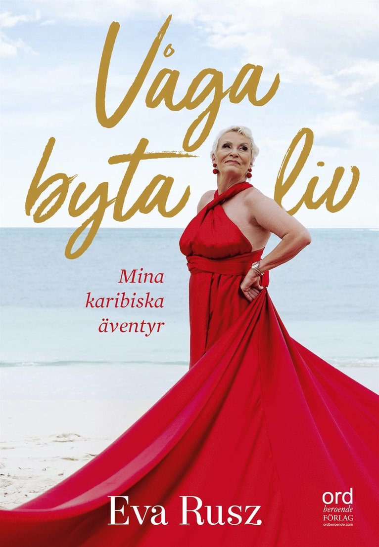 Eva Rusz - Våga byta liv, E-bok