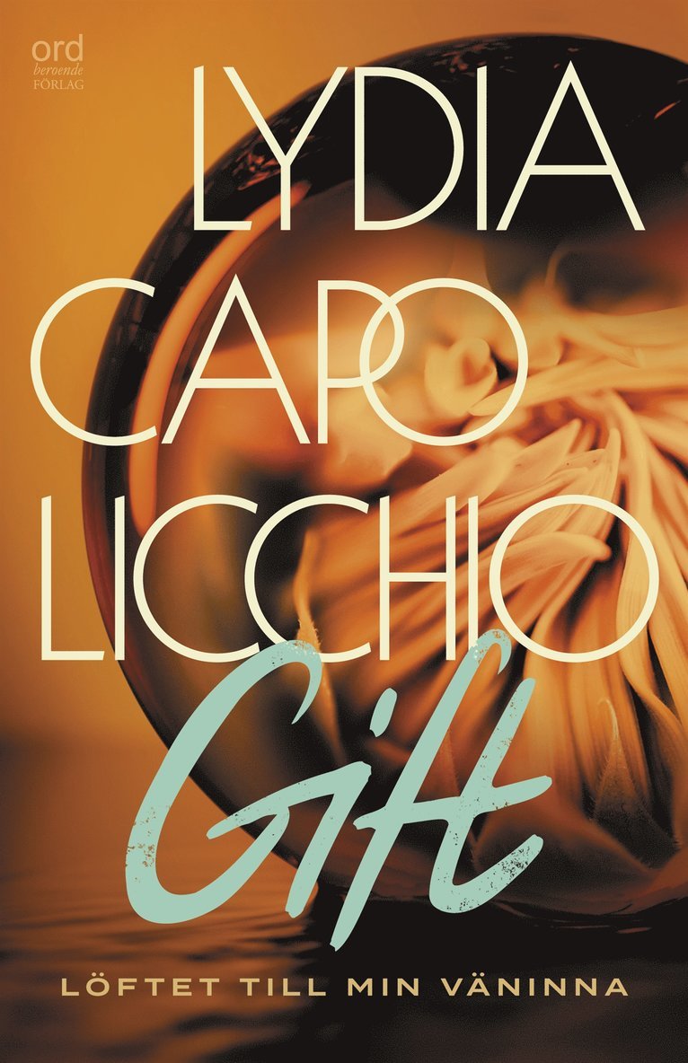 Lydia Capolicchio - Gift - Löftet till min väninna, E-bok