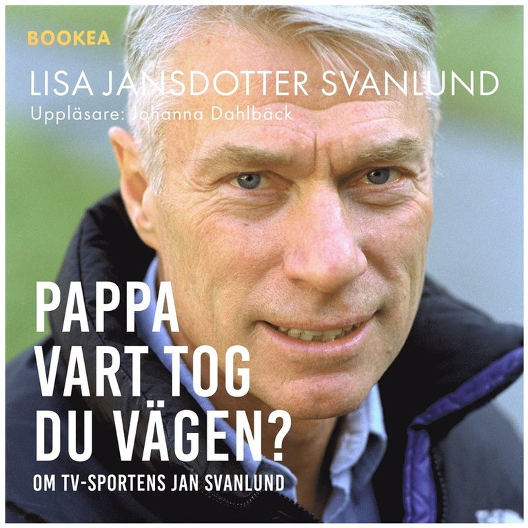 Lisa Svanlund - Pappa : vart tog du vägen, Ljudbok