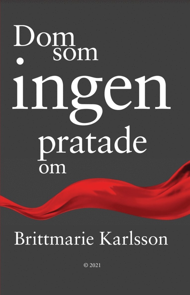 Brittmarie Karlsson - Dom som ingen pratade om, E-bok