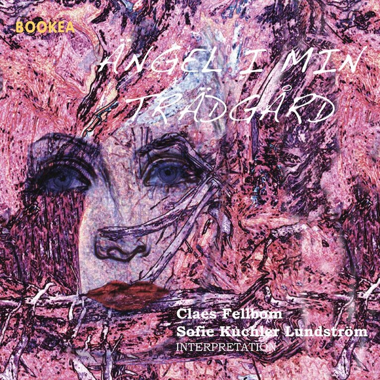 Claes Fellbom - Ängel i min trädgård, Ljudbok
