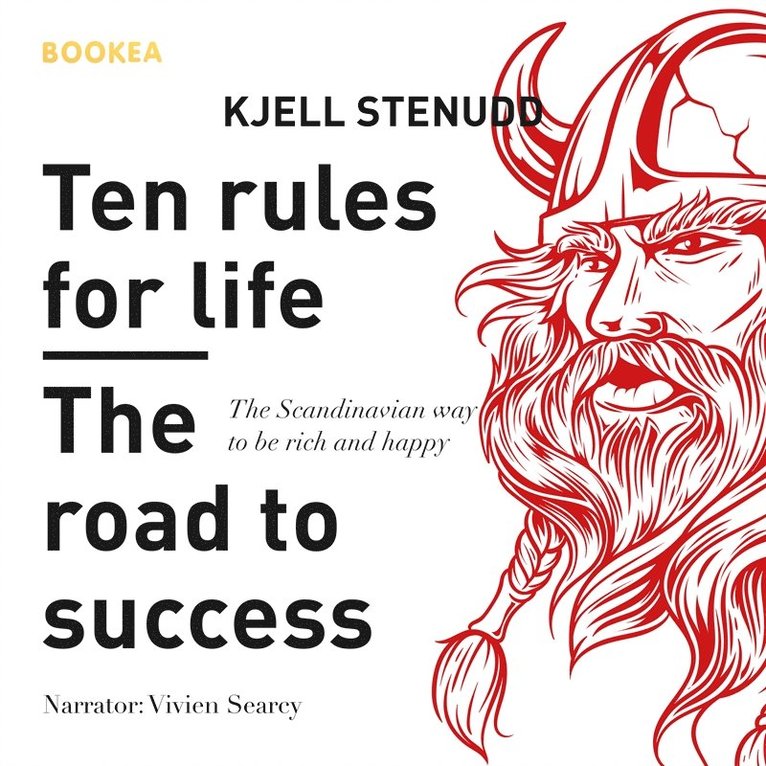 Kjell Stenudd - Ten rules for life : the road to success, Ljudbok