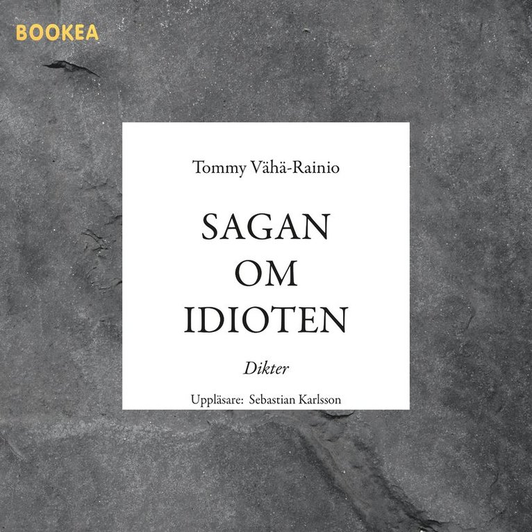 Tommy Vähä-Rainio - Sagan om idioten, Ljudbok