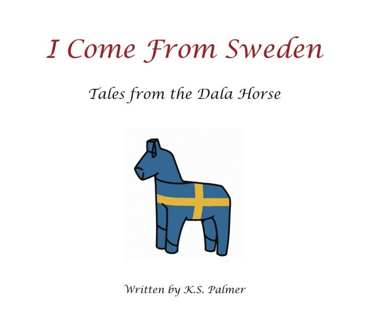 K.S. Palmer - I Come From Sweden, E-bok