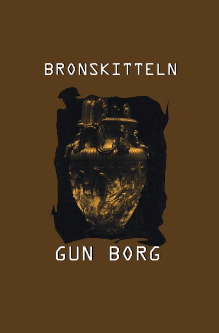 Gun Borg - Bronskitteln, E-bok