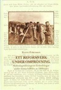 Ett reformverk under ompr�vning. Skifteslagstiftningens f�r�ndringar under f�rsta h�lften av 1800-talet