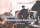 Kerstin Tuomas Larsson - Elämän ja kuoleman kynsissä, E-bok