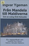Från Mandela till Maldiverna och en sväng förbi Bohuslän