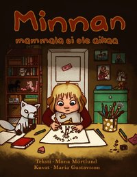 Minnan mammala ei ole aikaa