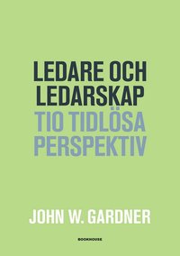 e-Bok Ledare och ledarskap   Tio tidlösa perspektiv <br />                        E bok