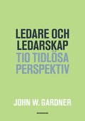 Ledare och ledarskap - Tio tidlsa perspektiv