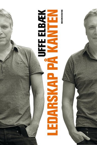Uffe Elbæk - Ledarskap på kanten, E-bok