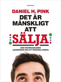 e-Bok Det är mänskligt att sälja  den överraskande sanningen om att påverka andra