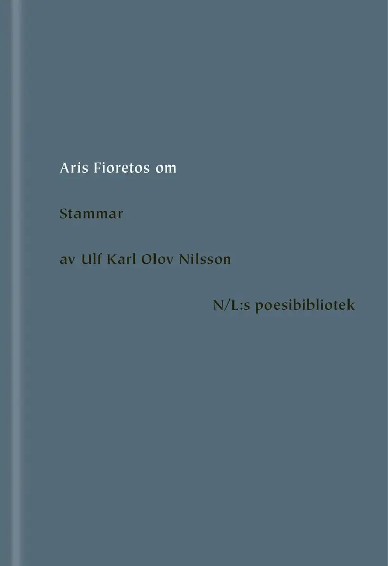Aris Fioretos - Om Stammar av Ulf Karl Olov Nilsson, E-bok. Tillgänglighet: Lägg i varukorg