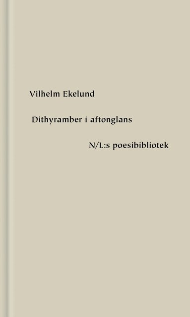 Vilhelm Ekelund - Dithyramber i aftonglans, Inbunden