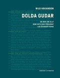 Dolda gudar : en bok om allt som inte g�r f�rlorat i en �vers�ttning
