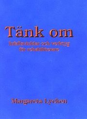 Tänk om : infallsvinklar och verktyg för rehabilitering