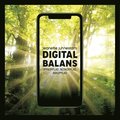 Digital balans: Uppkopplad,nedkopplad, avkopplad