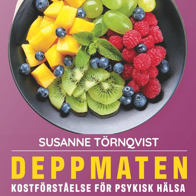 Susanne Törnqvist - Deppmaten kostförståelse för psykisk hälsa, Ljudbok