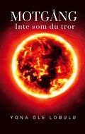 Motg�ng : inte som du tror
