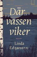 Där vassen viker