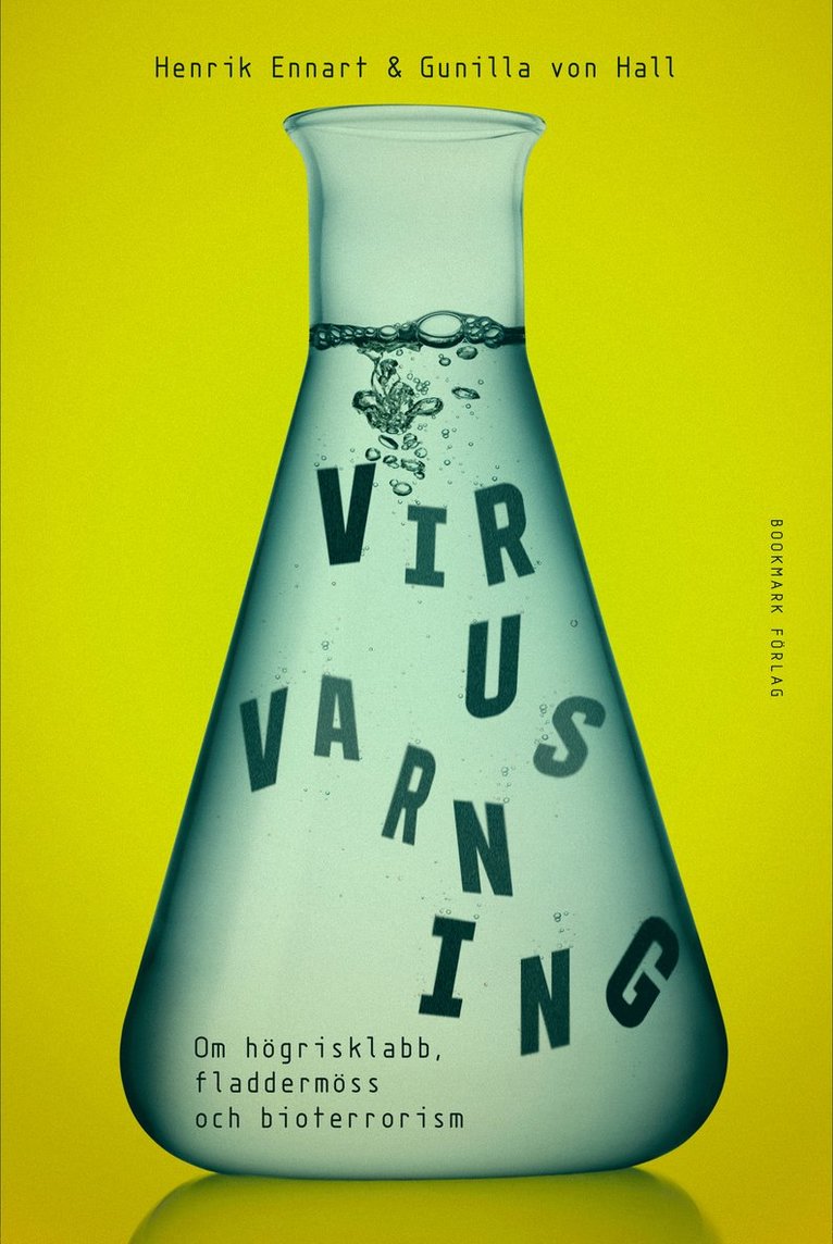Henrik Ennart, Gunilla von Hall - Virusvarning : om högrisklabb, fladdermöss och bioterrorism, E-bok