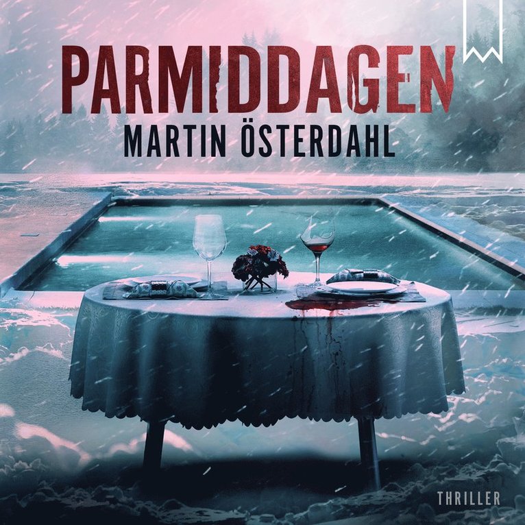 Martin Österdahl - Parmiddagen, Ljudbok