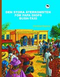 Den stora �terkomsten f�r Papa Diops bush-taxi