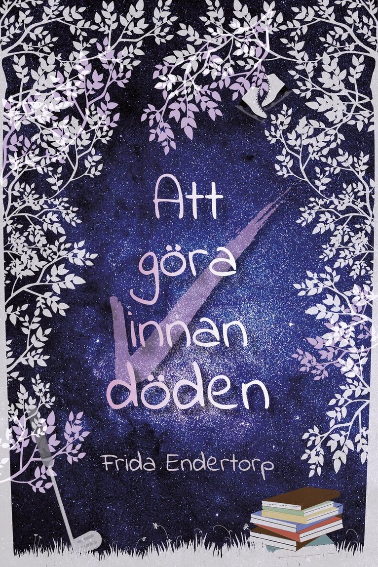 Frida Endertorp - Att göra innan döden, Inbunden