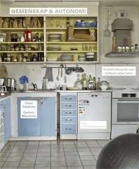 Gemenskap och autonomi : kollektivboende som h�llbart alternativ?