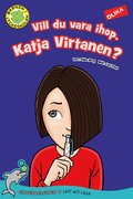 Vill du vara ihop, Katja Virtanen?