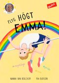 Flyg hgt, Emma!