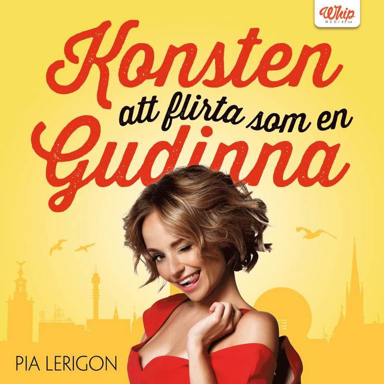 Pia Lerigon - Konsten att flirta som en gudinna, Ljudbok