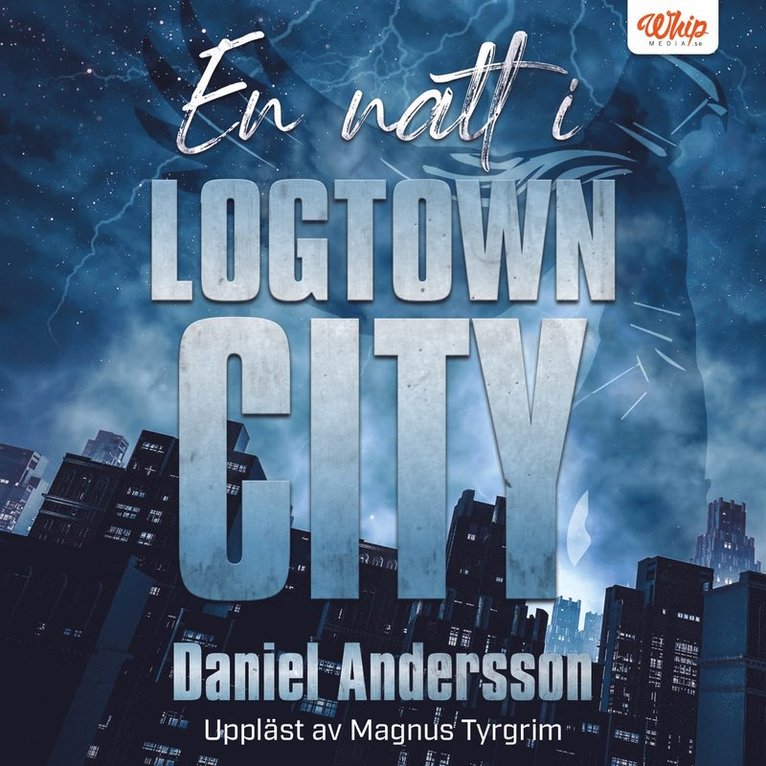 Daniel Andersson - En natt i Logtown City, Ljudbok