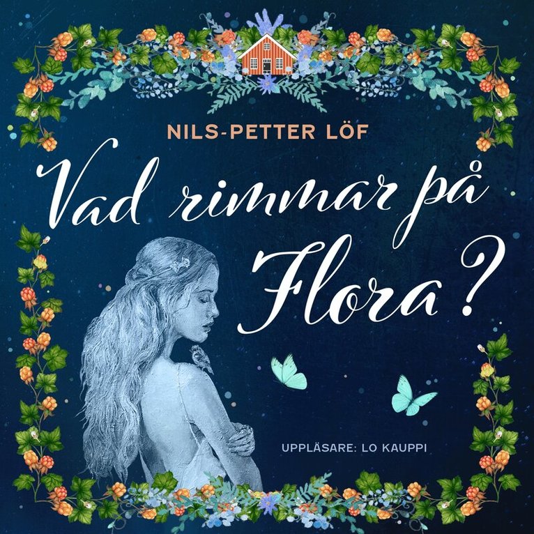 Nils-Petter Löf - Vad rimmar på Flora?, Ljudbok