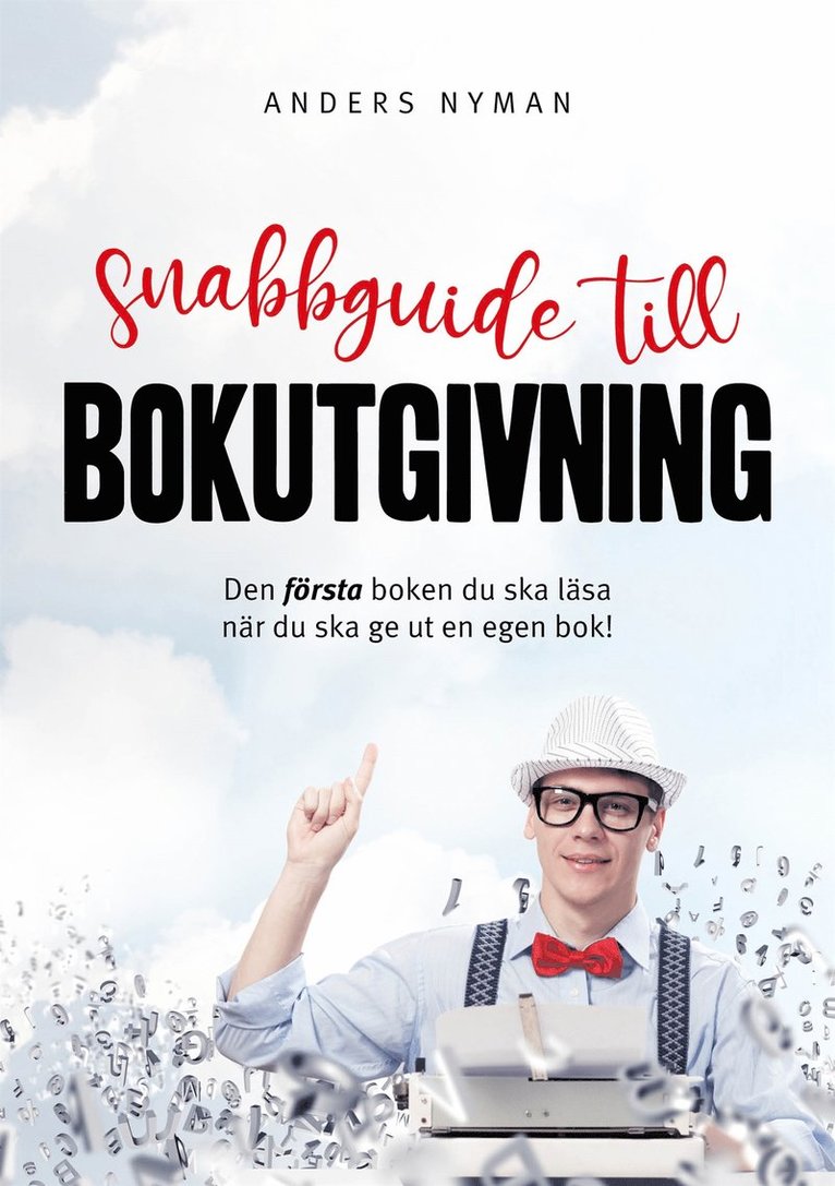 Anders Nyman - Snabbguide till bokutgivning, E-bok